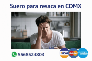 Anuncio de suero para resaca en CDMX con hombre con malestar, número de WhatsApp 5568524803 y pago con Visa, MasterCard y American Express